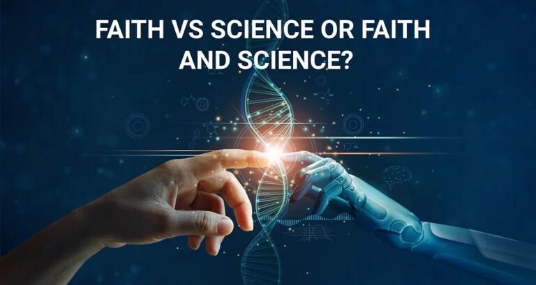 Faith and Science: Bridging the divide between nelief and knowledge 